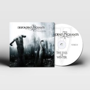 Despondent Chants – The Eyes of Winter CD – Version Europea mas bonus track